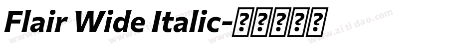 Flair Wide Italic字体转换